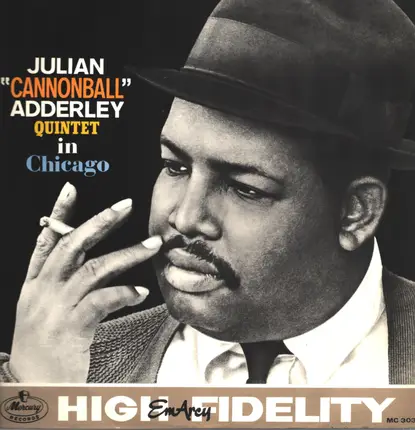 The Cannonball Adderley Quintet - In Chicago