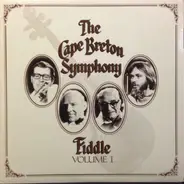 The Cape Breton Symphony - Fiddle Volume I