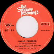 7inch Vinyl Single - The Capital Singers With Orchestra - Hallo Partner Weck Dein Geld Auf