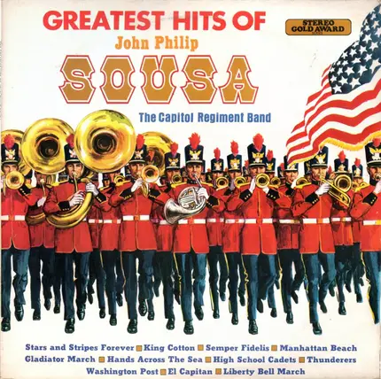 The Capitol Regiment Band - The Greatest Hits Of John Philip Sousa