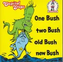 CD - The Capitol Steps - One Bush Two Bush Old Bush New Bush