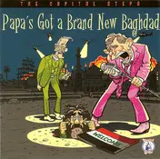 Capitol Steps - Papa's Got a Brand New Baghdad