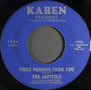The Capitols - Tired Running From You