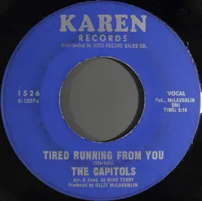 The Capitols - Tired Running From You