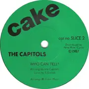 7inch Vinyl Single - The Capitols - Who Can Tell ?