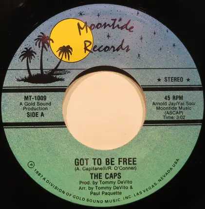 The Caps - Got To Be Free