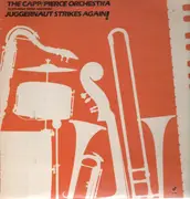 LP - The Capp/Pierce Juggernaut Featuring Ernie Andrews - Juggernaut Strikes Again!