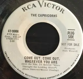 The Capricorns - Come Out, Come Out, Whereever You Are