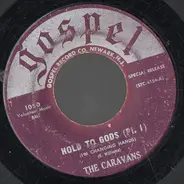 The Caravans - Hold To God (I'm Changing Hands)