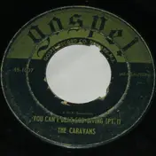 The Caravans - You Can't Beat God Giving