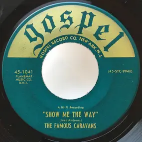 The Caravans - Show Me The Way