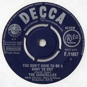 Caravelles - You Don't Have To Be A Baby To Cry