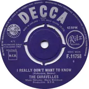 The Caravelles - I Really Don't Want To Know / I Was Wrong