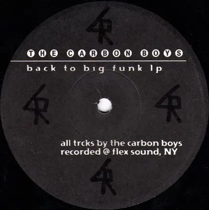 The Carbon Boys - Back To Big Funk LP