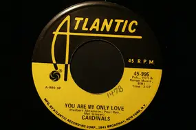 The Cardinals - You Are My Only Love / Lovie Darling