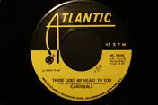 The Cardinals - There Goes My Heart To You / Lovely Girl