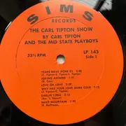 LP - The Carl Tipton Show , Carl Tipton And The Mid State Playboys - The Carl Tipton Show