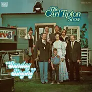 The Carl Tipton Show - Sunday Singing