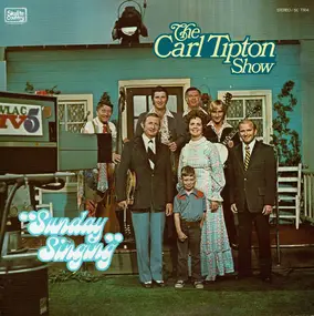 Carl Tipton - Sunday Singing