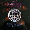 12'' - The Carl Cox Concept - The Planet Of Love