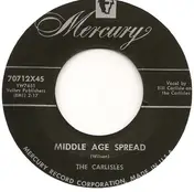 The Carlisles - Middle Age Spread / On My Way To The Show