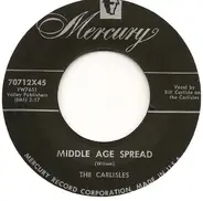 The Carlisles - Middle Age Spread / On My Way To The Show
