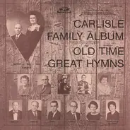 The Carlisles Featuring Cliff Carlisle And Bill Carlisle - Carlisle Family Album (Old Time Great Hymns)