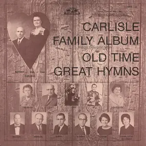 The Carlisles - Carlisle Family Album (Old Time Great Hymns)