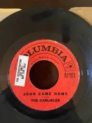 The Carlisles - John Came Home / Skin 'Im Quick