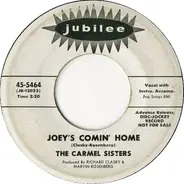 The Carmel Sisters - Joey's Comin' Home / The Rumor
