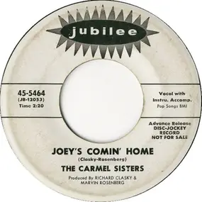 The Carmel Sisters - Joey's Comin' Home / The Rumor