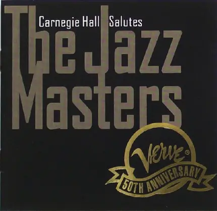 The Carnegie Hall Jazz Band - The Carnegie Hall Salutes The Jazz Masters