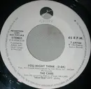 7inch Vinyl Single - The Cars - You Might Think