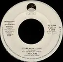 7inch Vinyl Single - The Cars - Strap Me In