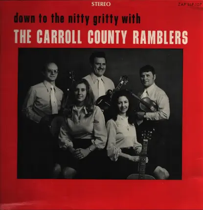 The Carroll County Ramblers - Down To The Nitty Gritty With The Carroll County Ramblers