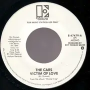 7inch Vinyl Single - The Cars - Victim Of Love