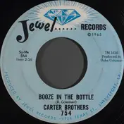 The Carter Brothers - Booze In The Bottle / Stop Talking In Your Sleep