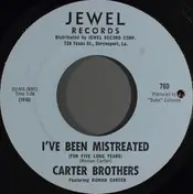 The Carter Brothers - I've Been Mistreated (For Five Long Years)