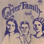 The Carter Family - The Carter Family In Texas Volume 7