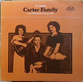 The Carter Family - The Original Carter Family From 1936 Radio Transcripts