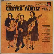 The Carter Family - The Original And Great Carter Family Vol. 5