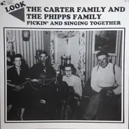 The Carter Family & The Phipps Family - Pickin' And Singing Together