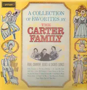 The Carter Family - A Collection Of Favorites By The Carter Family