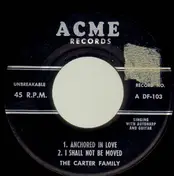The Carter Family - Anchored In Love