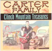 The Carter Family - Clinch Mountain Treasures