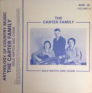 The Carter Family - Gold Watch And Chain Vol. 3