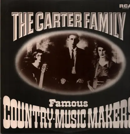 The Carter Family - Famous Country Music Makers
