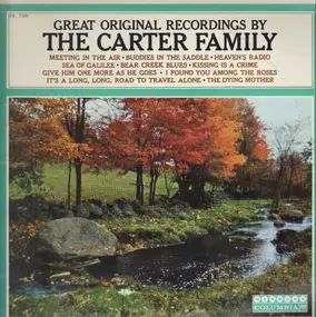 The Carter Family - Great Original Recordings By The Carter Family