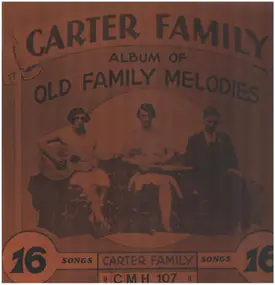 The Carter Family - Old Family Melodies