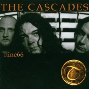 The Cascades - Nine66